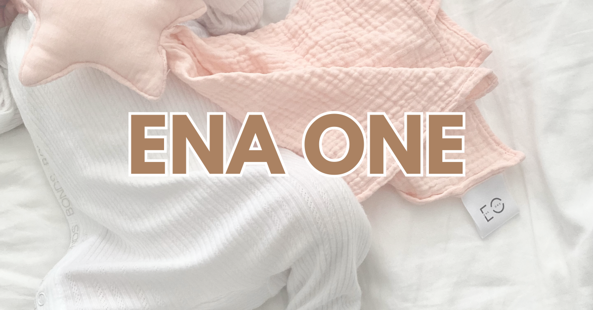 Parent-Approved, Baby-Friendly Essentials
– Ena One